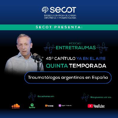 Traumatólogos argentinos en España