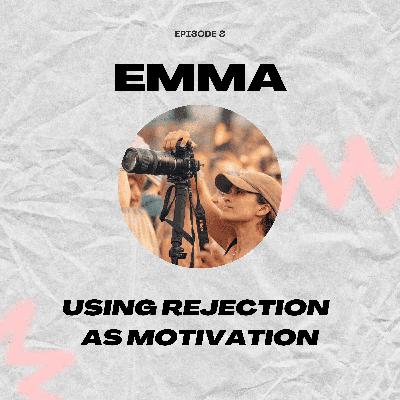 Using rejection as motivation with Emma, Content Creative for Music Artists