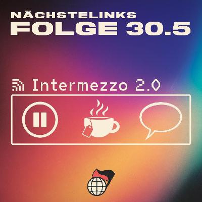 Folge 30.5: Intermezzo 2.0