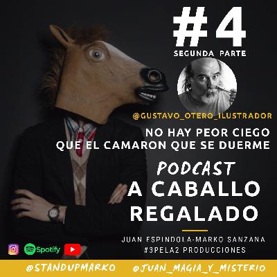 Cap #4 segunda parte No hay peor ciego que el Camaron que se duerme ¡¡