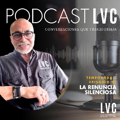 La Renuncia Silenciosa