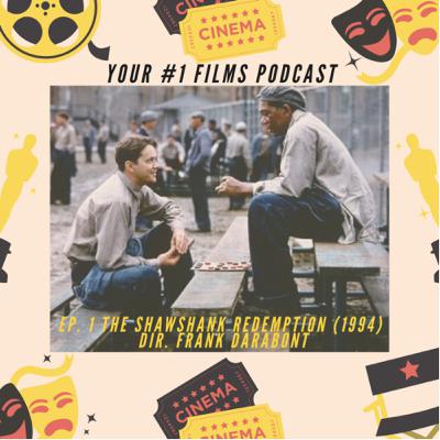 Ep. 1 - The Shawshank Redemption (1994)