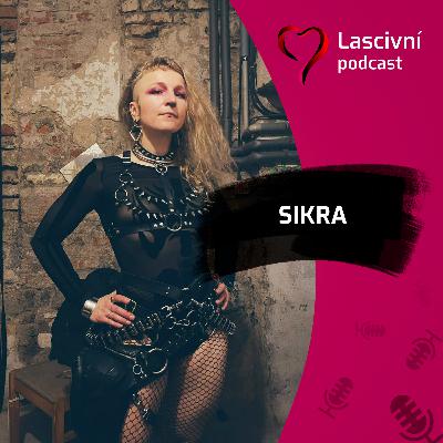 120 - Za maskou se Sikrou, aneb když se kůže mění v umění (nejen pro BDSM) = ROZHOVOR