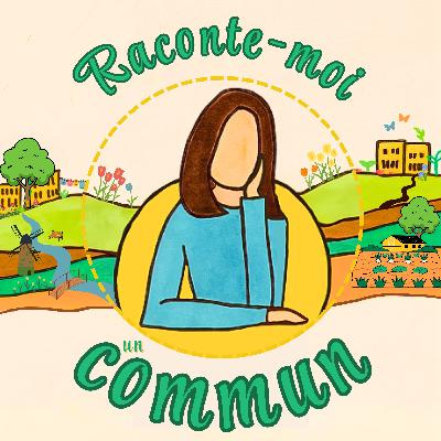 #1 | Intro: Les communs: partager, s'organiser ensemble et inventer d’autres possibles