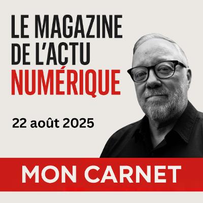Mon Carnet du 22 aout 2025