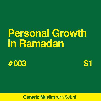 Personal Growth in Ramadan