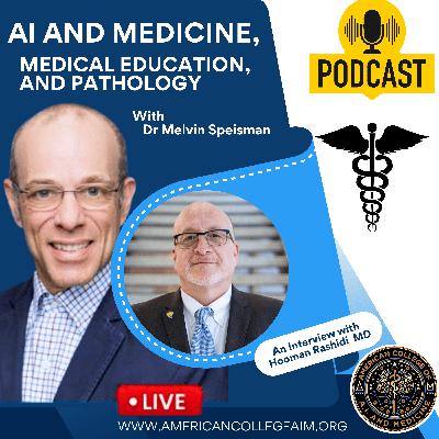 Ai and Medicine, Medical Education, and Pathology with Hooman Rashidi MD