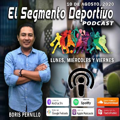 El Segmento Deportivo 10-8-2020 El Segmento Deportivo 10-8-2020