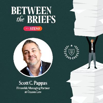 Why Building a Law Practice Makes You a Better Lawyer: Eye-Opening Perspectives from Scott C. Pappas Why Building a Law Practice Makes You a Better Lawyer: Eye-Opening Perspectives from Scott C. Pappas
