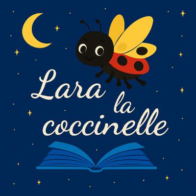 Lara la coccinelle jaune Lara la coccinelle jaune