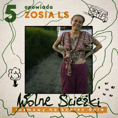 Odc. 5: Życie w kamperze albo "nagą pupą na mchu"