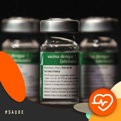 Com a Saúde em Dia - Butantan produz primeira vacina de dose única contra a dengue Com a Saúde em Dia - Butantan produz primeira vacina de dose única contra a dengue