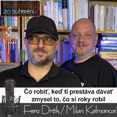 Rozhovory zo suterénu 45 - Čo robiť, keď ti prestáva dávať zmysel to, čo si roky robil? Rozhovory zo suterénu 45 - Čo robiť, keď ti prestáva dávať zmysel to, čo si roky robil?