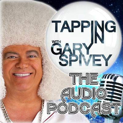 Tapping In with Gary Spivey Audio Podcast 08/16/2025