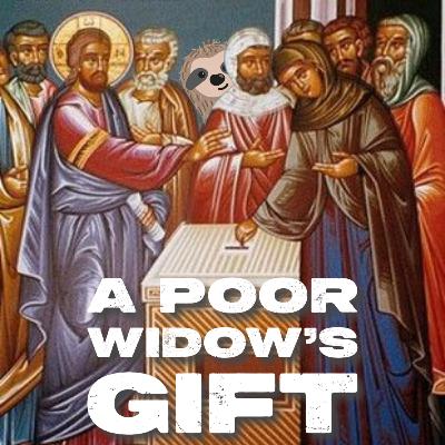 A Poor Widow's Gift