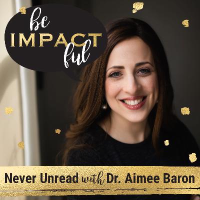 Never Unread with Dr. Aimee Baron