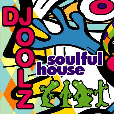DJ Joolz - Oh So Soulful House Mix