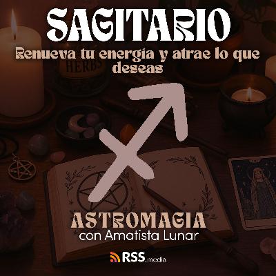 🌟 Sagitario – Renueva tu energía y atrae lo que deseas | HORÓSCOPO SEPTIEMBRE