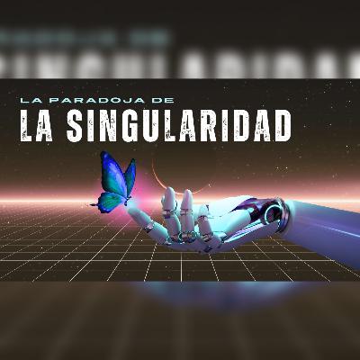 La paradoja de la singularidad (IA) - Cuentos Cortos IA