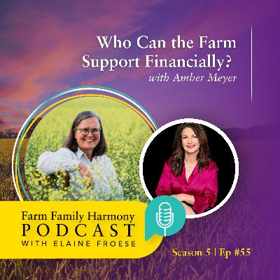 55: Who Can the Farm Support Financially?