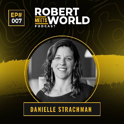 RXW7 - Danielle Strachman: Backing Young Makers, 1517 Fund, Thiel Fellowship, Challenging Education