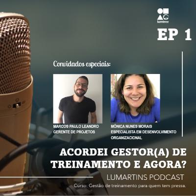 Acordei gestor, gestora de treinamento e agora?