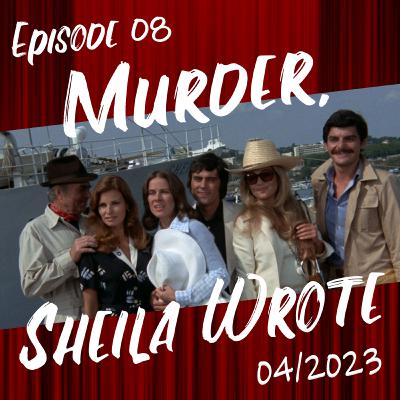 Murder, Sheila Wrote