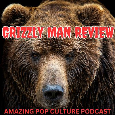 Grizzly Man Review Grizzly Man Review