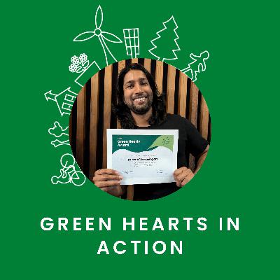 Episode 7 | Krissan Veerasingam |  2025 Green Hearts Award Winner