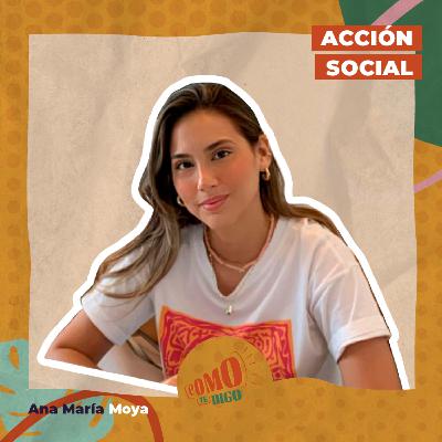 Acción Social | Ana María Moya