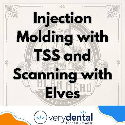 AME: Injection Molding with TSS and Scanning with Elves AME: Injection Molding with TSS and Scanning with Elves