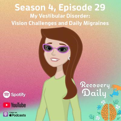 My Vestibular Disorder: Vision Challenges and Daily Migraines My Vestibular Disorder: Vision Challenges and Daily Migraines