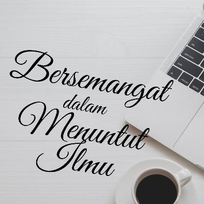 Motivasi : MENGHORMATI GURU BAROKAH ILMU