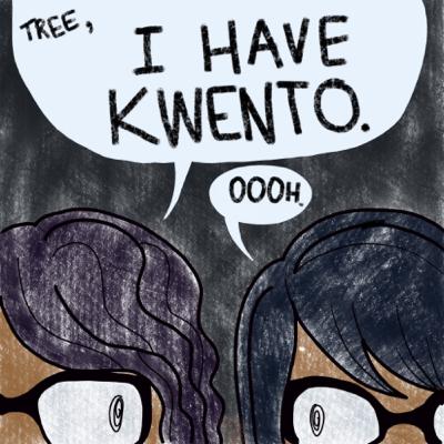 Episode 0: We Have Kwento Episode 0: We Have Kwento