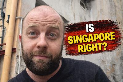 Is Singapore right!?