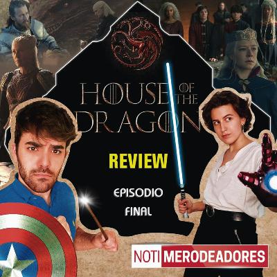 House of the Dragon REVIEW - Episodio 10 "The Black Queen" | FINAL DE TEMPORADA | Merodeadores del Multiverso #83