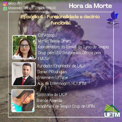 Episódio 04 - Funcionalidade e declínio funcional. Episódio 04 - Funcionalidade e declínio funcional.