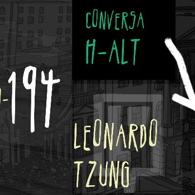 Conversa H-alt -Leonardo Tzung Conversa H-alt -Leonardo Tzung