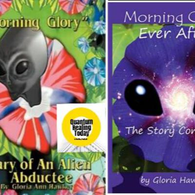 Gloria Ann Hawker - Morning Glory A Story of an Alien Abductee and Morning Glory Ever After