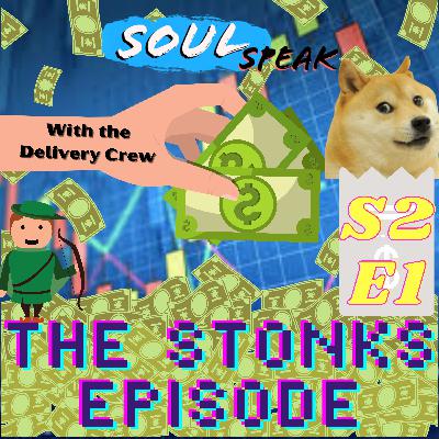 Season 2 Episode 1: Stonks!