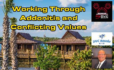 Working Through Addonitis and Conflicting Values Working Through Addonitis and Conflicting Values