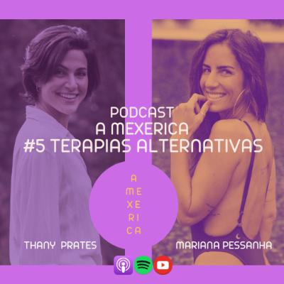 #5 - Terapias alternativas #5 - Terapias alternativas