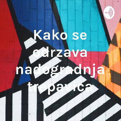 Kako se odrzava nadogradnja trepavica