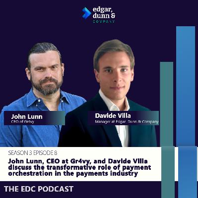 S03 Ep08: Why orchestration is no longer optional, with John Lunn, CEO of Gr4vy S03 Ep08: Why orchestration is no longer optional, with John Lunn, CEO of Gr4vy