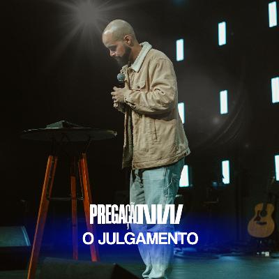 Pregação: O Julgamento | Rafael Bueno Pregação: O Julgamento | Rafael Bueno