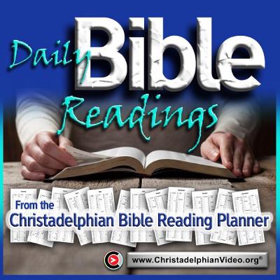 (Audio only) Daily Bible Readings from the Christadelphian Readings Plan Aug 23rd 1 King 18, Jer 44, 1 Cor 3