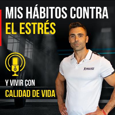 Mis Mejores HÁBITOS para REDUCIR EL ESTRES