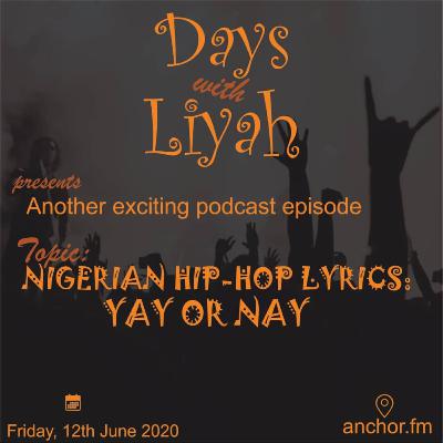 NIGERIAN HIP-HOP LYRICS: YAY or NAY?🙃