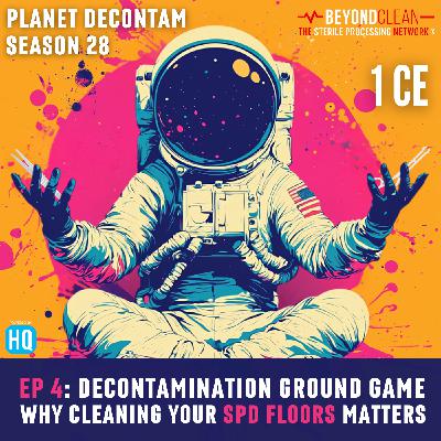 Decontamination Ground Game: Why Cleaning Your SPD Floors Matters