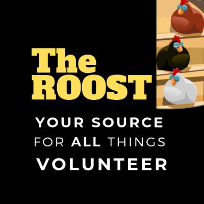 Introduction to The ROOST- The PLACE for all things volunteer